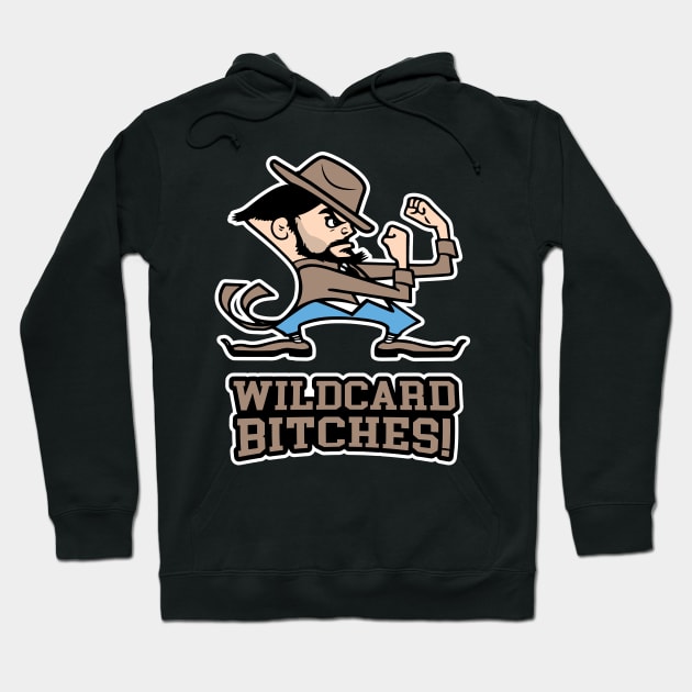 Wildcard Bitches! Hoodie by Gimmickbydesign